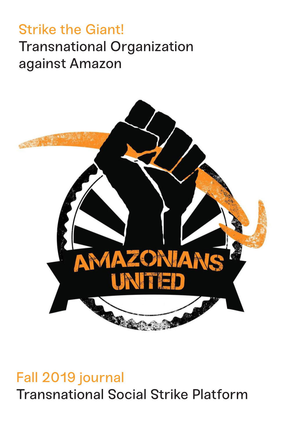 Strike the Giant! Transnational Organization Against Amazon