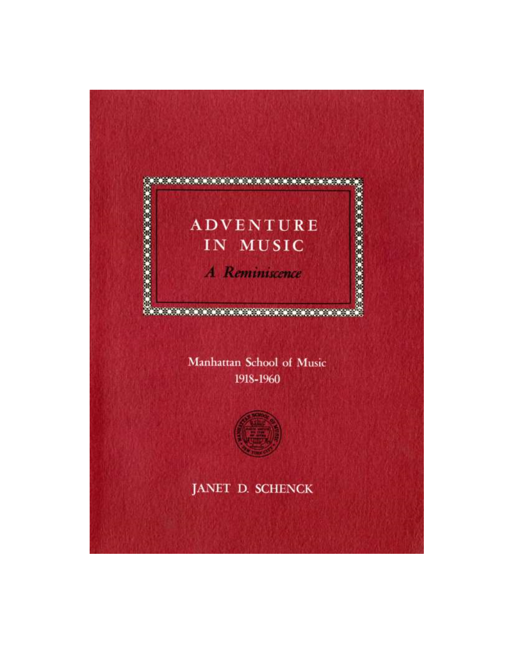 Read a Complete Version of Dr. Schenck's Adventure in Music