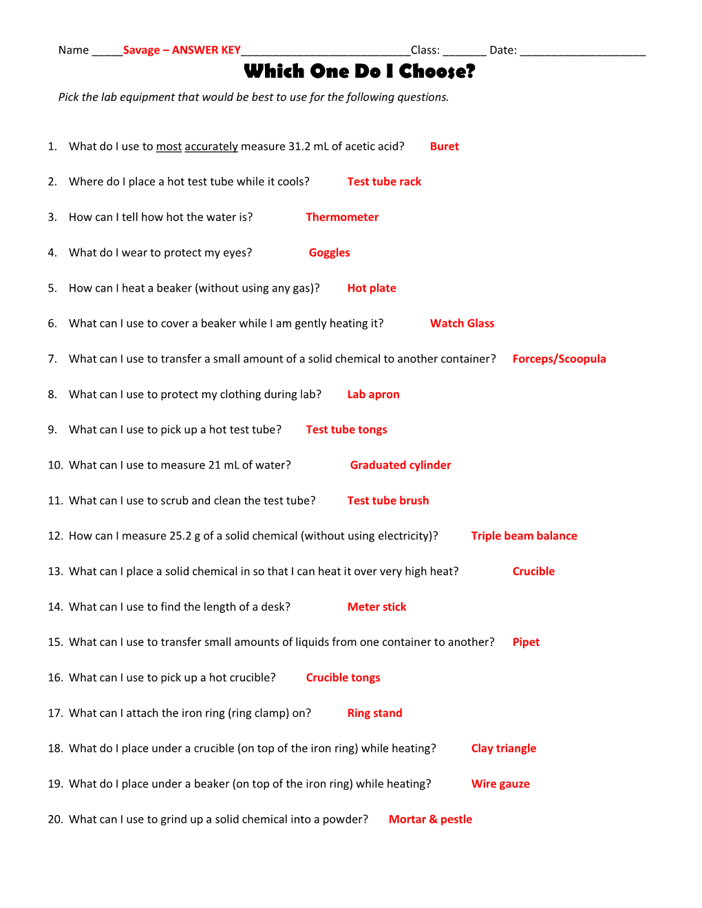 Which One Do I Choose? Pick the Lab Equipment That Would Be Best to Use for the Following Questions