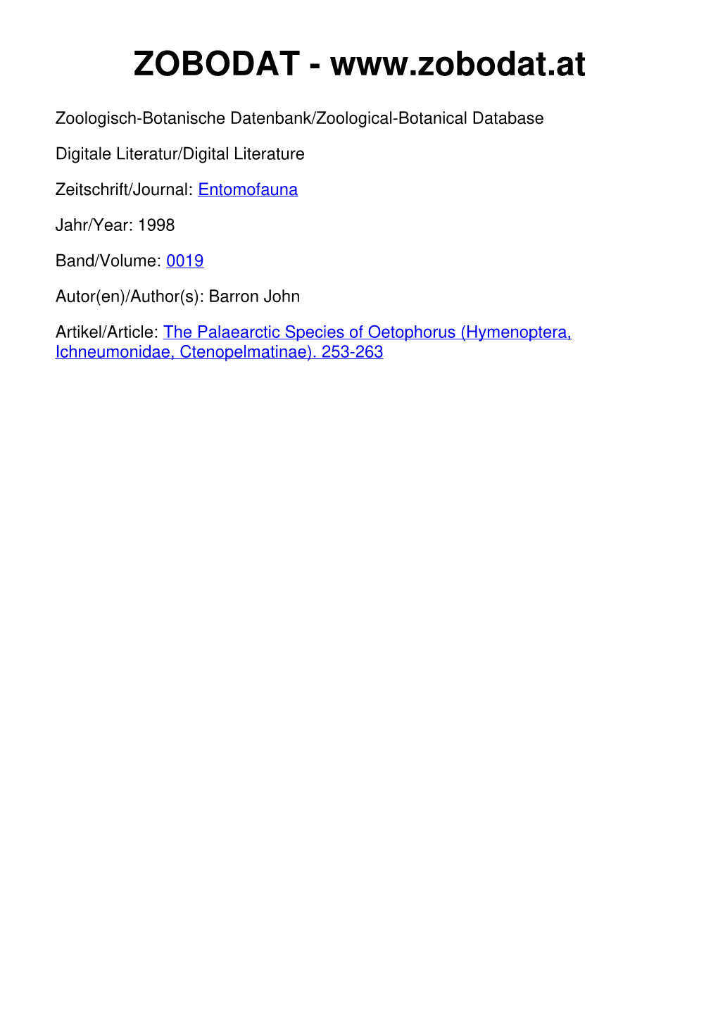 The Palaearctic Species of Oetophorus (Hymenoptera, Ichneumonidae, Ctenopelmatinae). 253-263 © Entomofauna Ansfelden/Austria; Download Unter