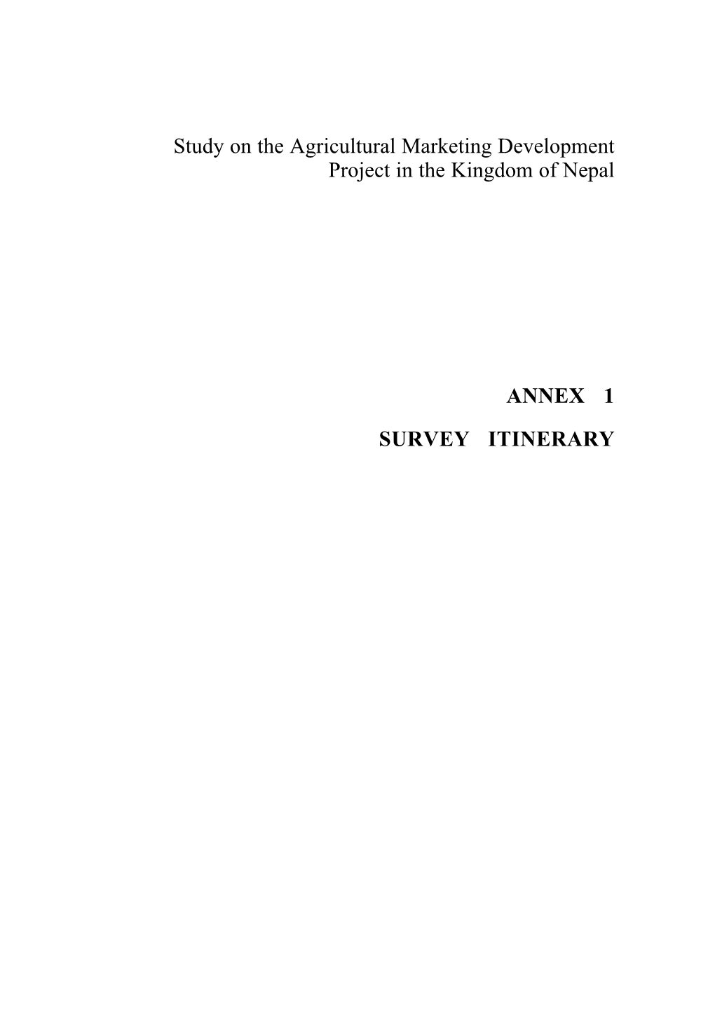 Study on the Agricultural Marketing Development Project in the Kingdom of Nepal