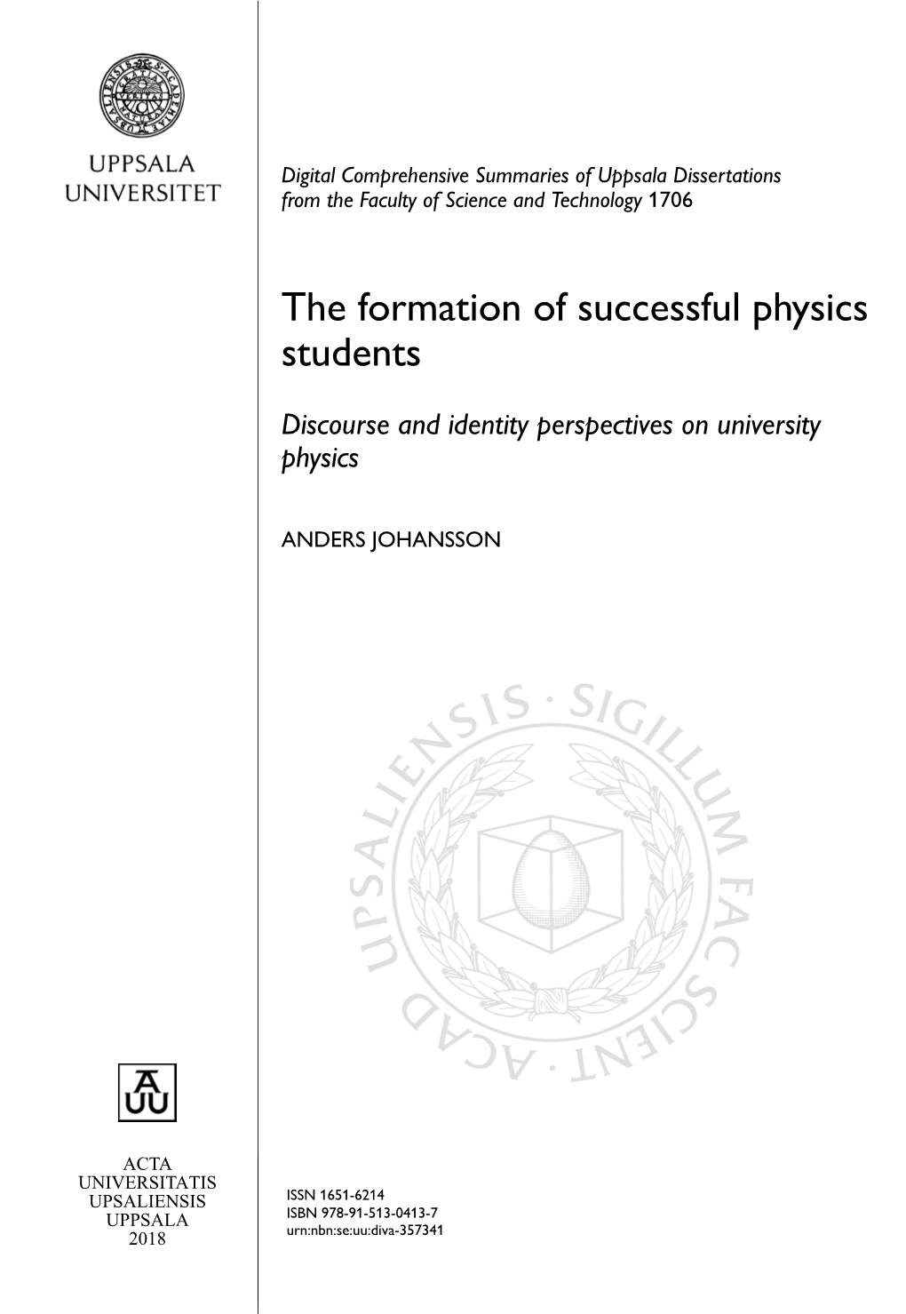 The Formation of Successful Physics Students