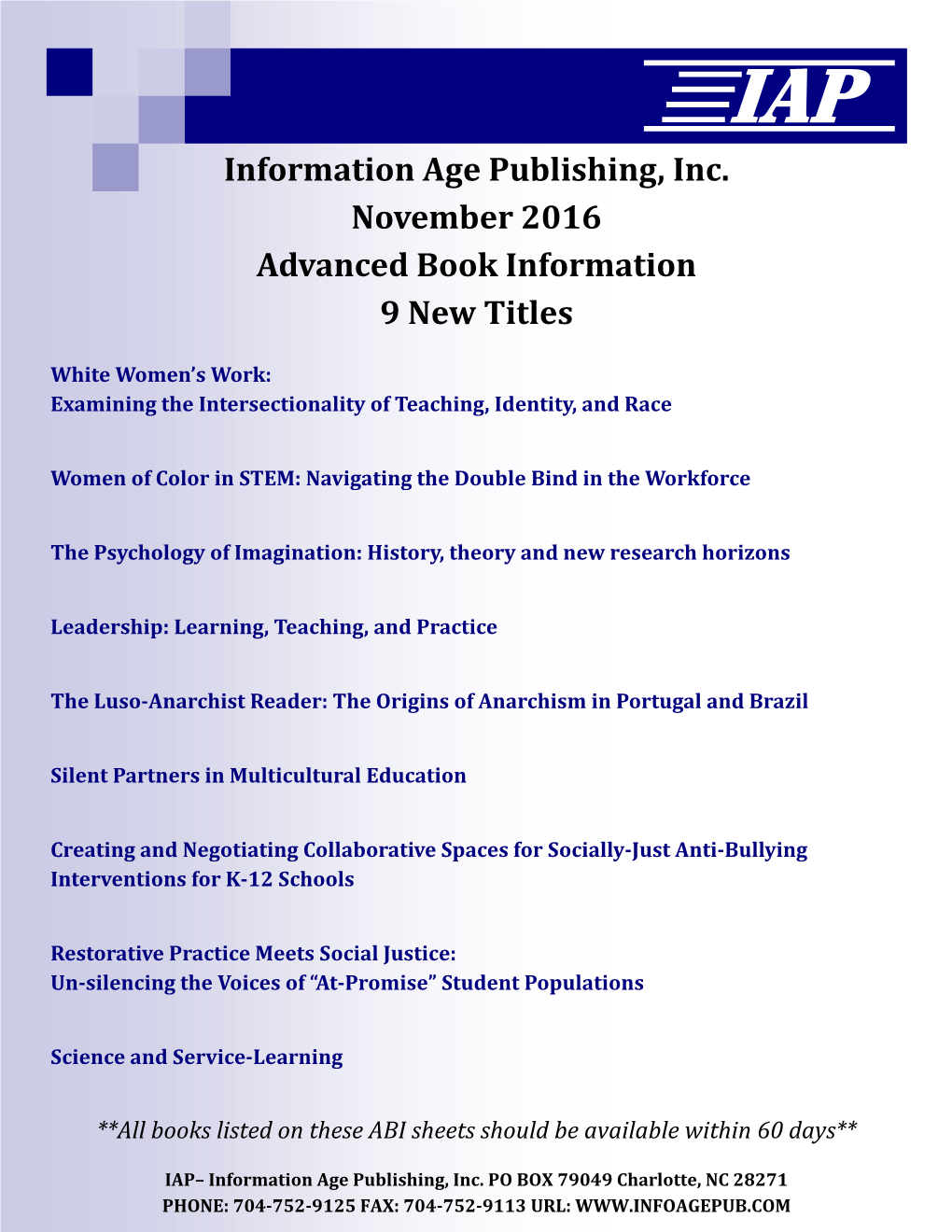 Information Age Publishing, Inc. November 2016 Advanced Book Information 9 New Titles