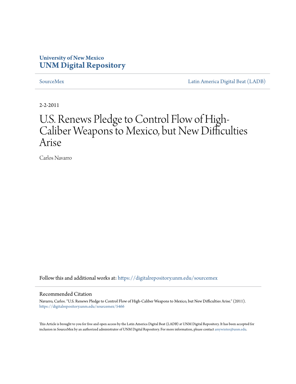 U.S. Renews Pledge to Control Flow of High-Caliber Weapons to Mexico, but New Difficulties Arise." (2011)