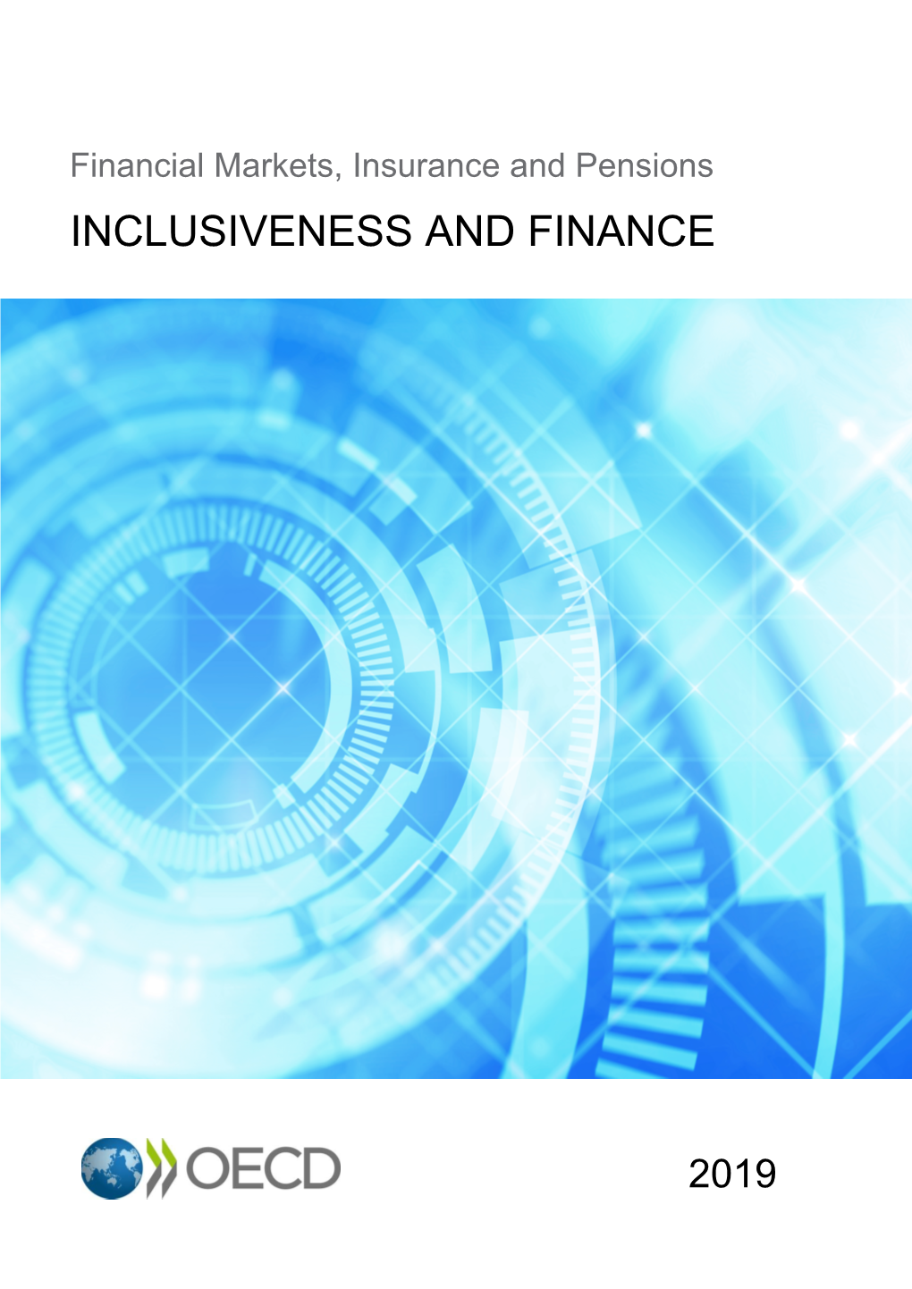 Financial Markets Insurance and Pensions: Inclusiveness and Finance
