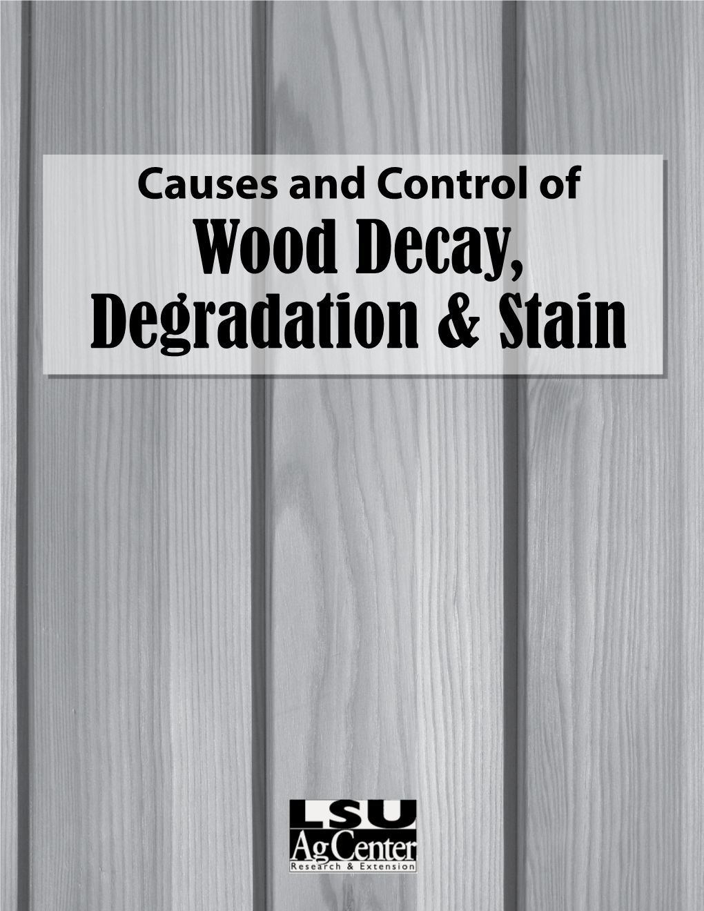 Wood Decay, Degradation & Stain