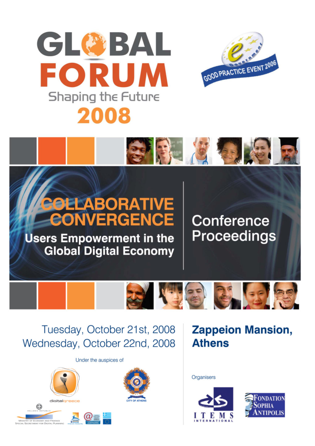 Proceedings - Global Forum 2008 P 2 21 & 22 October 2008 in Athens, Greece – © ITEMS International 2008