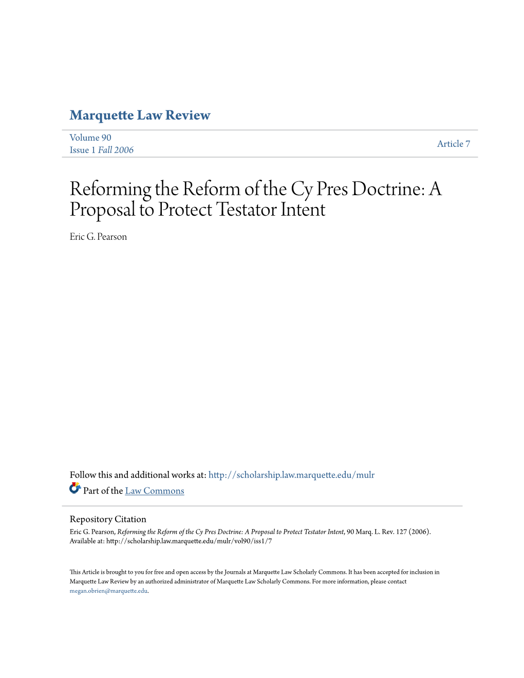 Reforming the Reform of the Cy Pres Doctrine: a Proposal to Protect Testator Intent Eric G