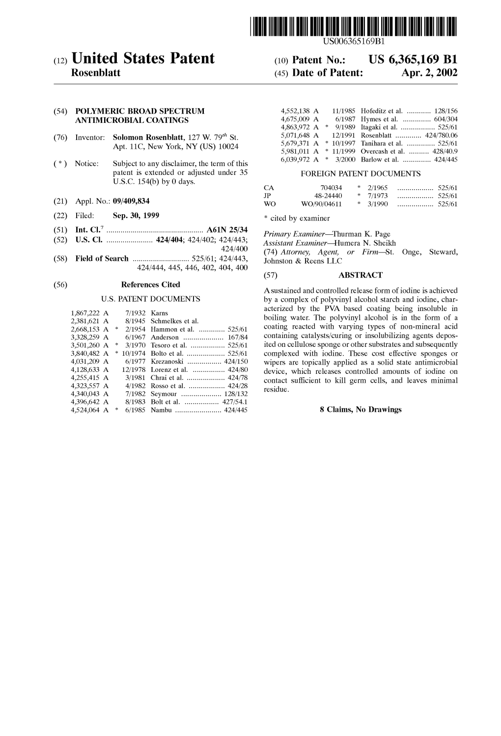 (12) United States Patent (10) Patent No.: US 6,365,169 B1 Rosenblatt (45) Date of Patent: Apr