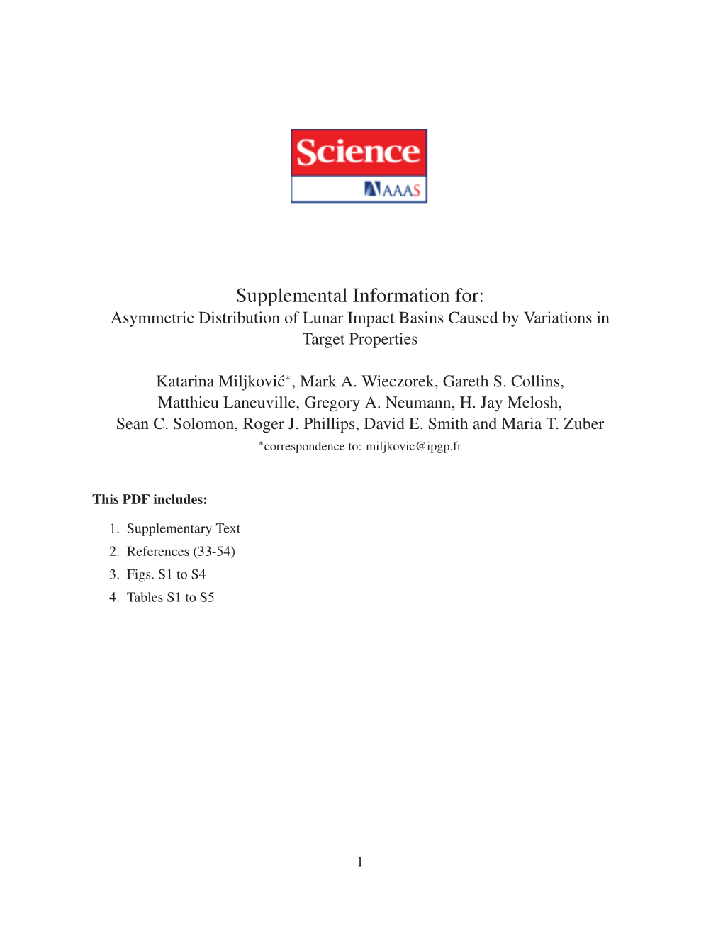 Supplemental Information For: Asymmetric Distribution of Lunar Impact Basins Caused by Variations in Target Properties