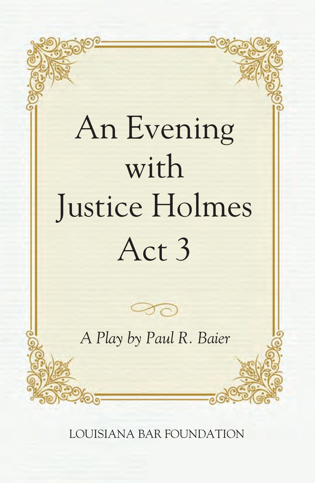 An Evening with Justice Holmes