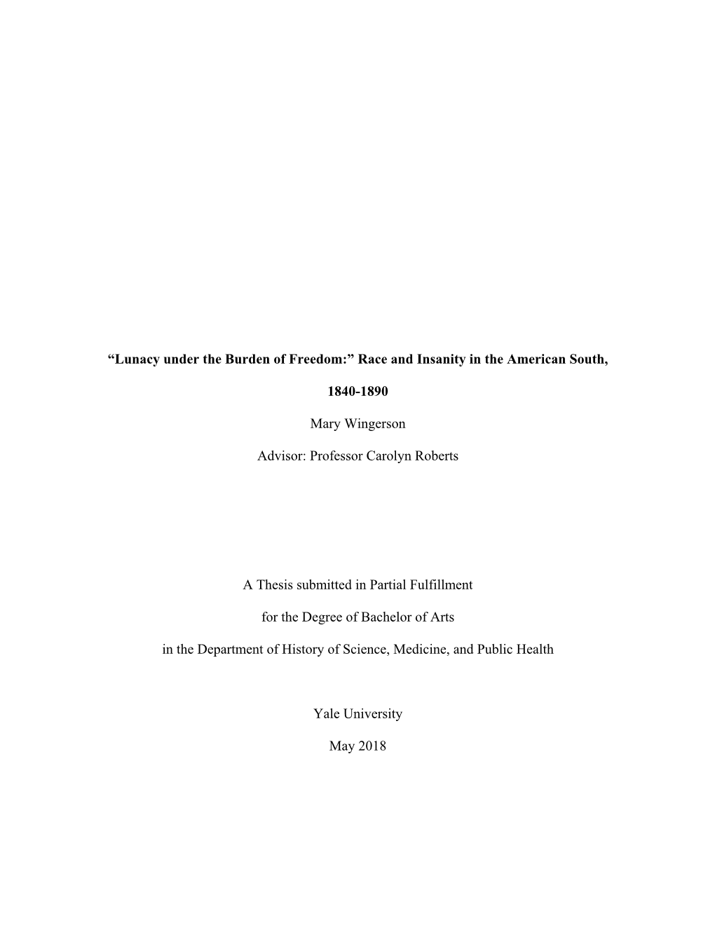 “Lunacy Under the Burden of Freedom:” Race and Insanity in the American South