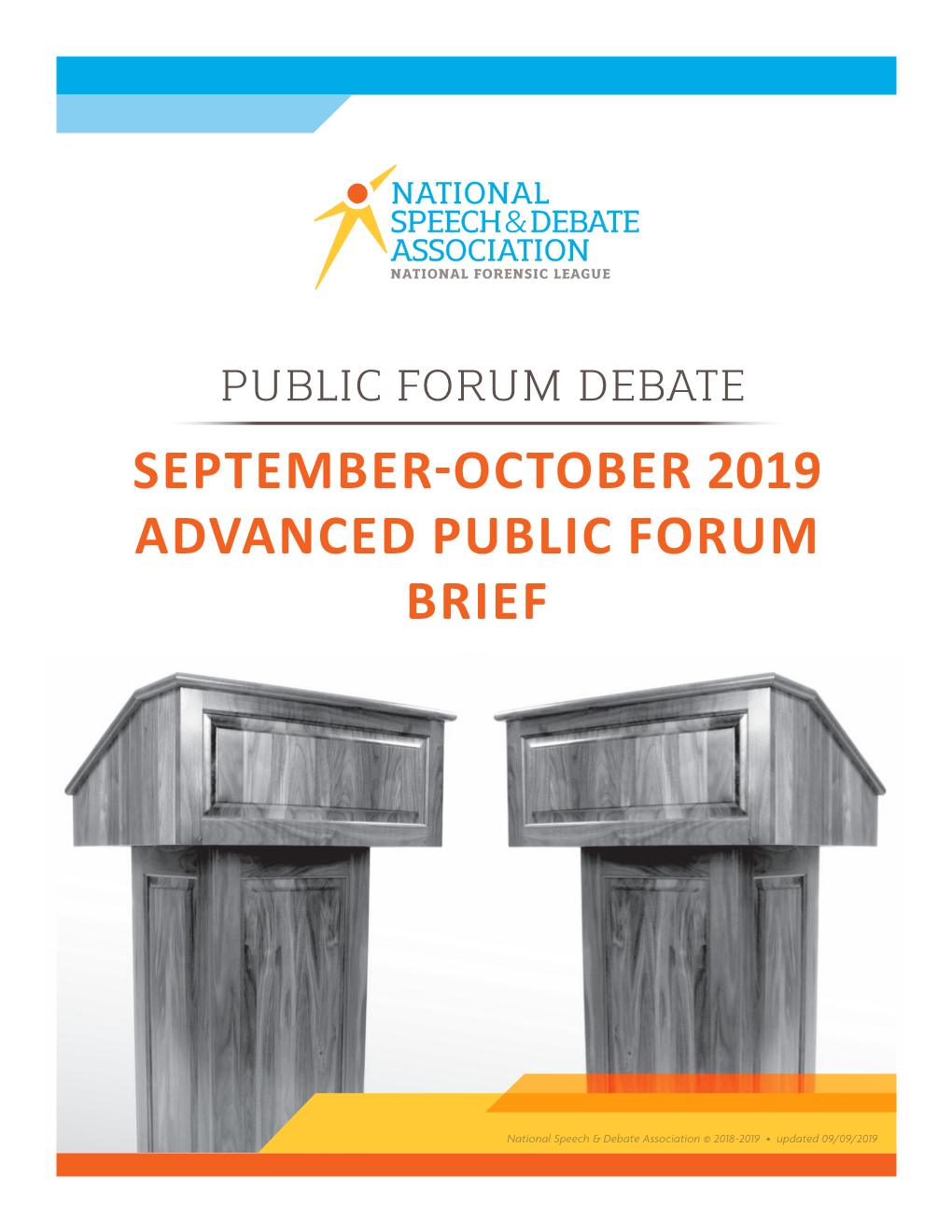 September-October 2019 Advanced Public Forum Brief