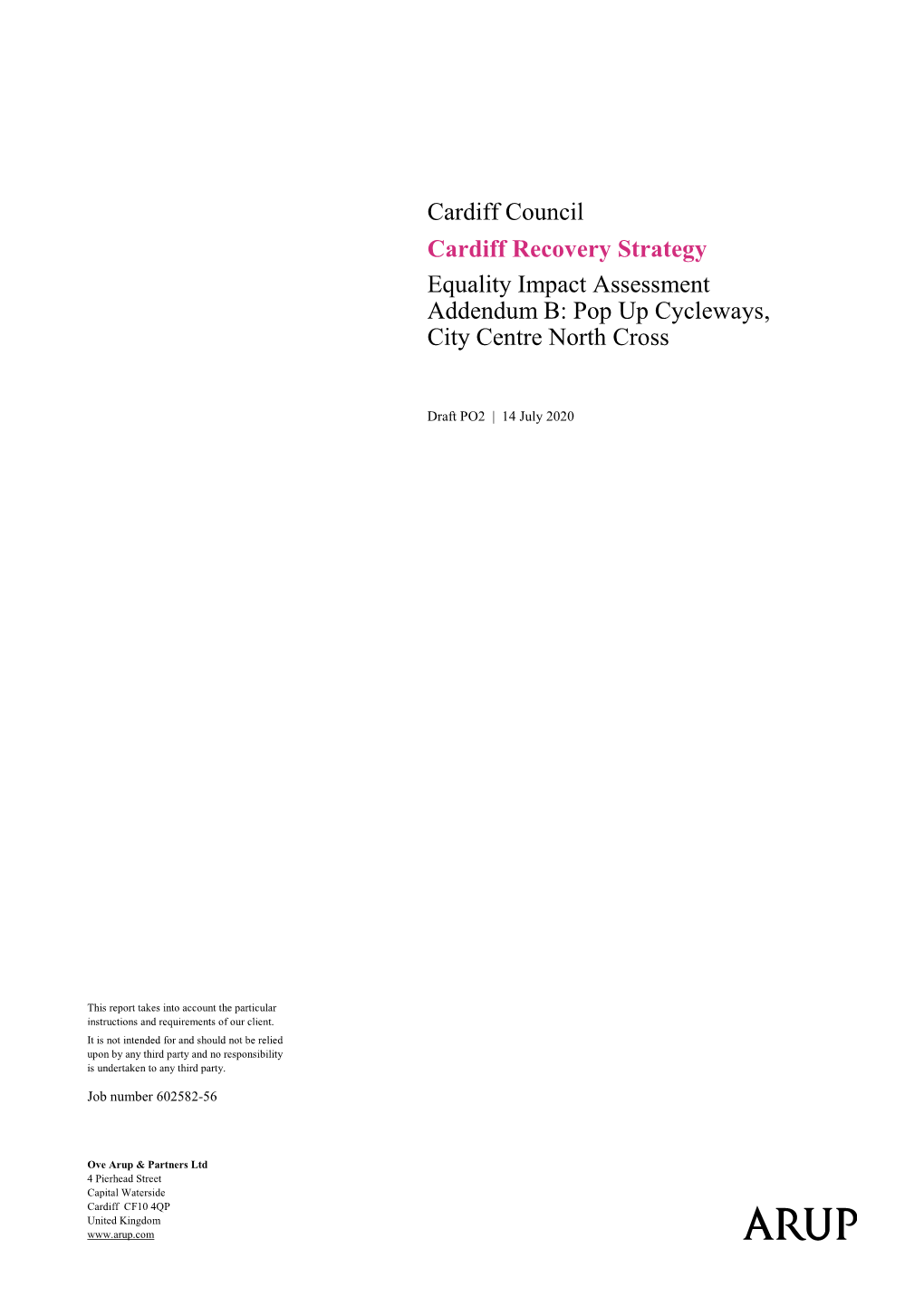 Cardiff Council Cardiff Recovery Strategy Equality Impact Assessment Addendum B: Pop up Cycleways, City Centre North Cross