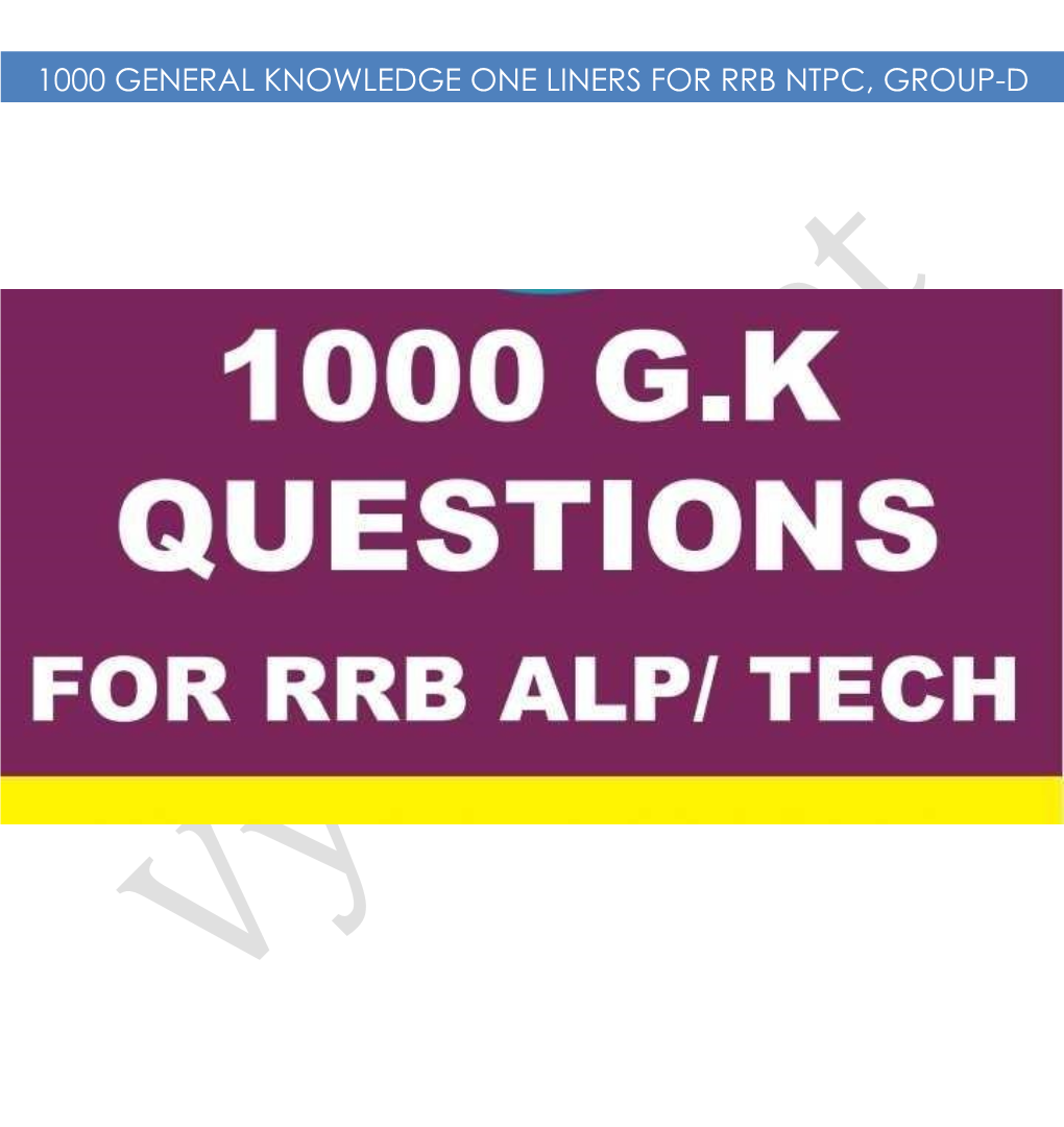 1000 General Knowledge One Liners for Rrb Ntpc, Group-D