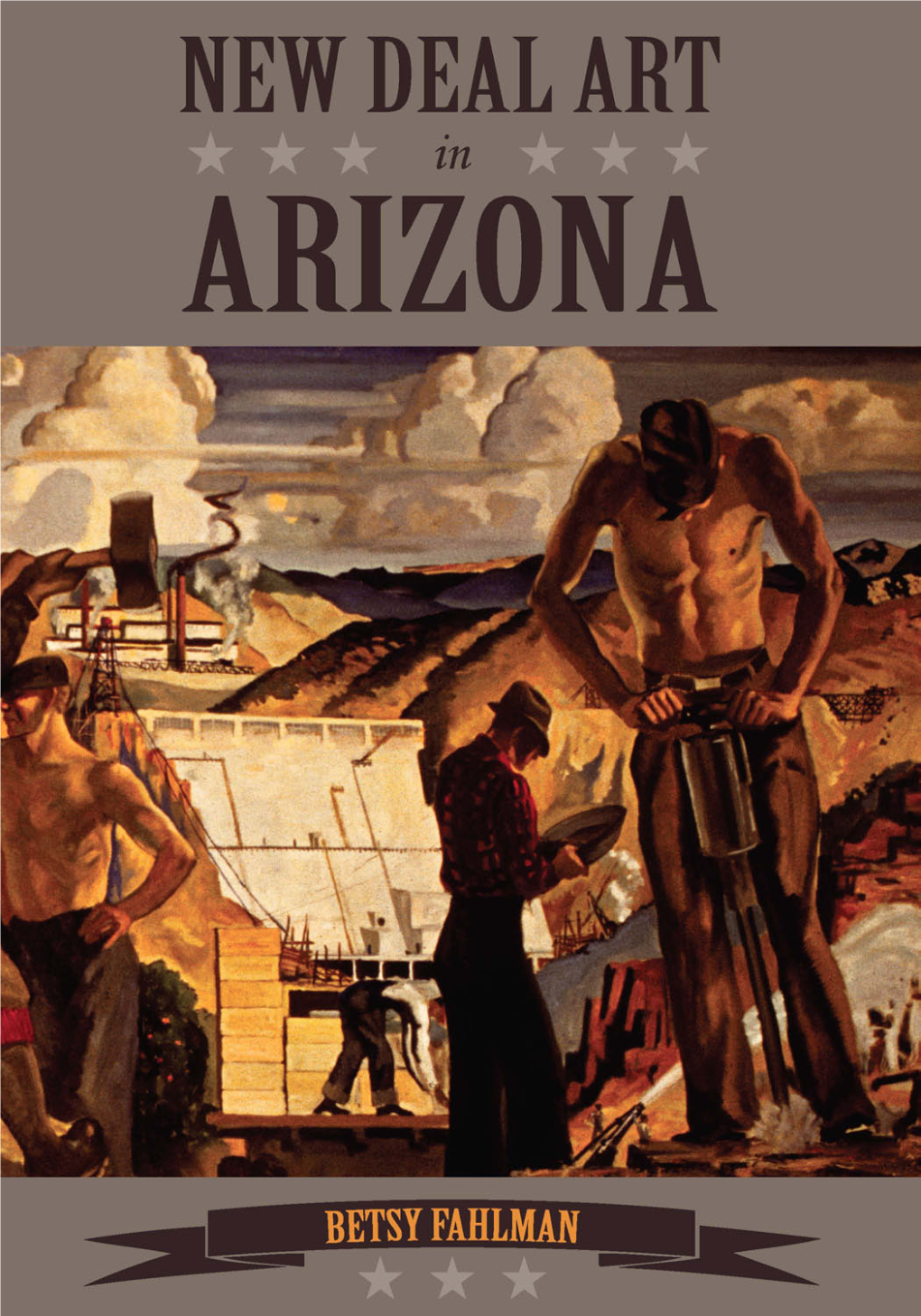 New Deal Art in Arizona / Betsy Fahlman