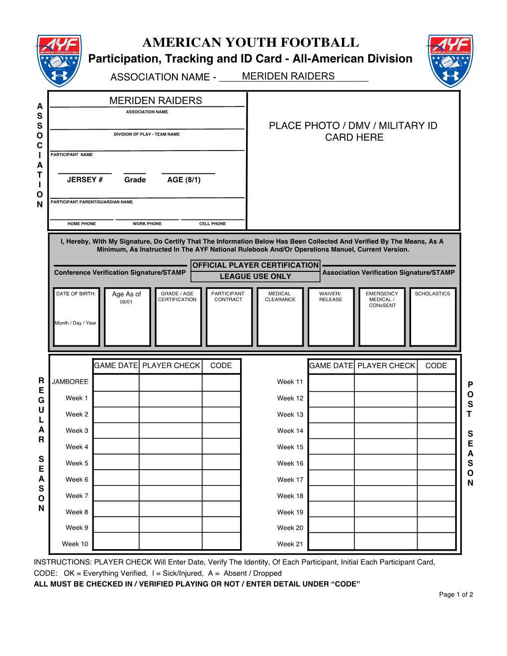 AMERICAN YOUTH FOOTBALL Participation, Tracking and ID Card - All-American Division ASSOCIATION NAME - ______MERIDEN RAIDERS