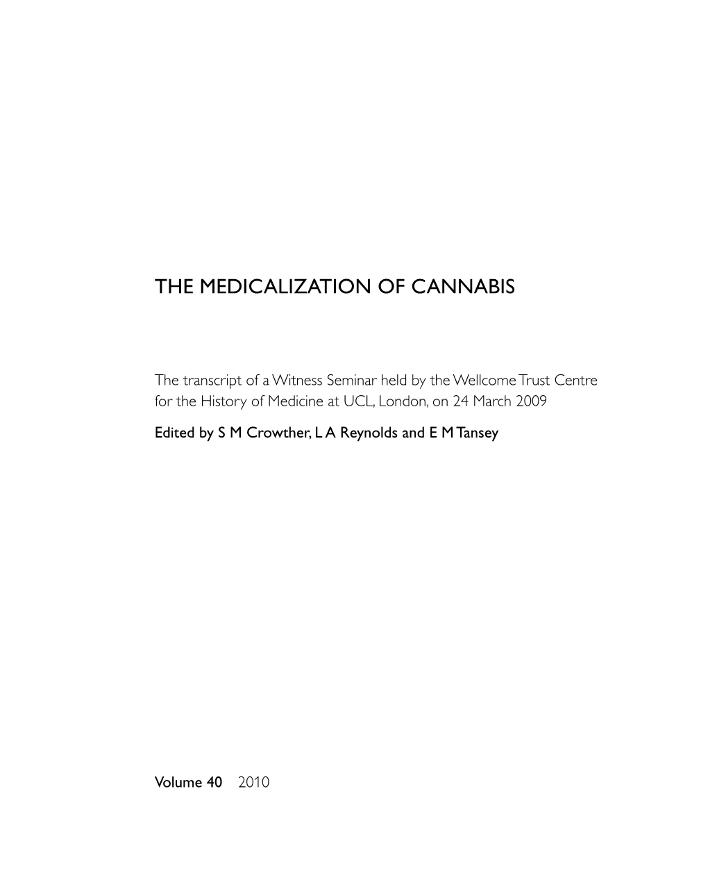 The Medicalization of Cannabis