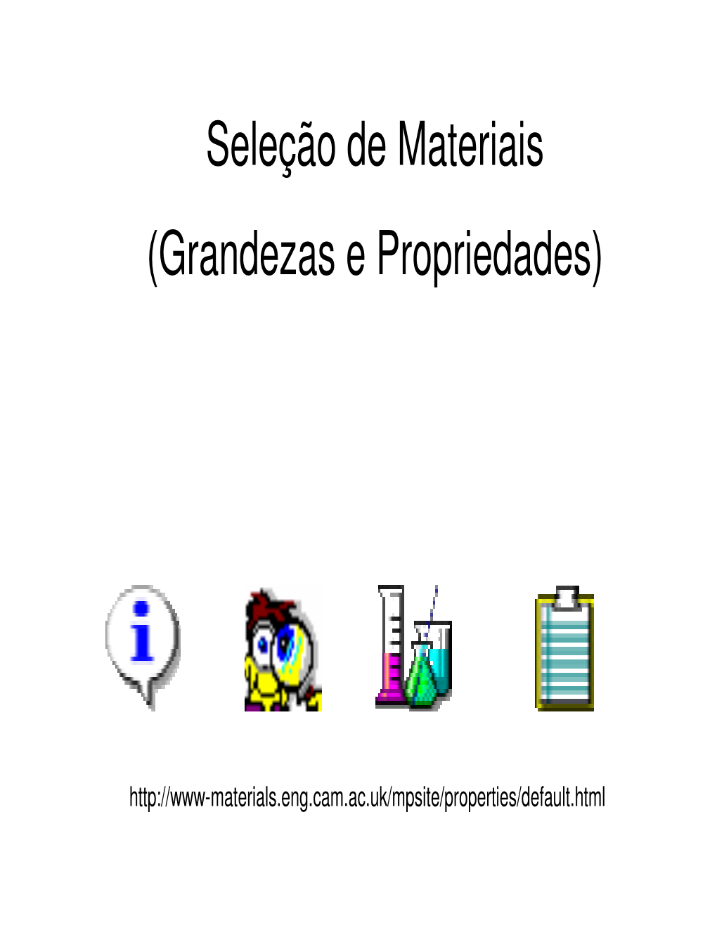 Seleção De Materiais (Grandezas E Propriedades)