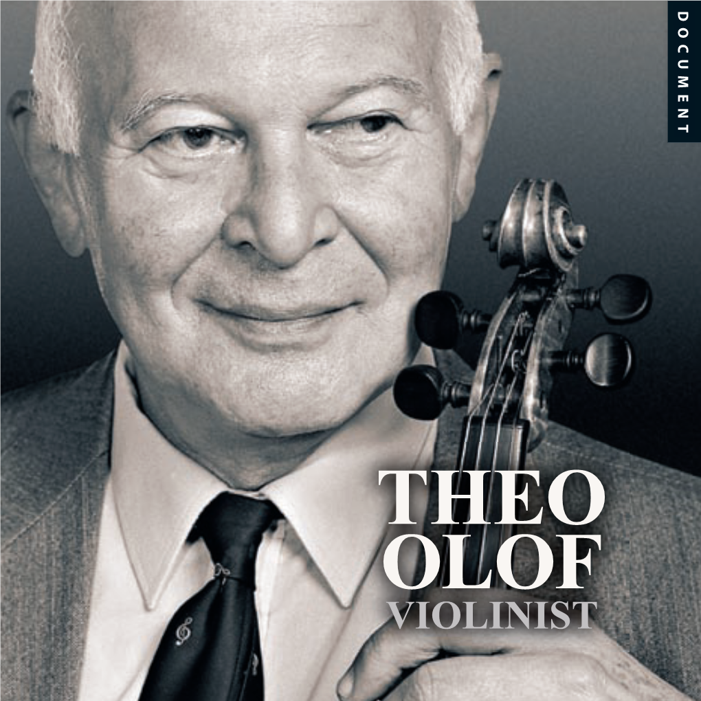 THEO OLOF VIOLINIST “Je Kunt Wel Zeggen Dat Ik Grootgebracht Ben Te Midden Van Vioolklanken