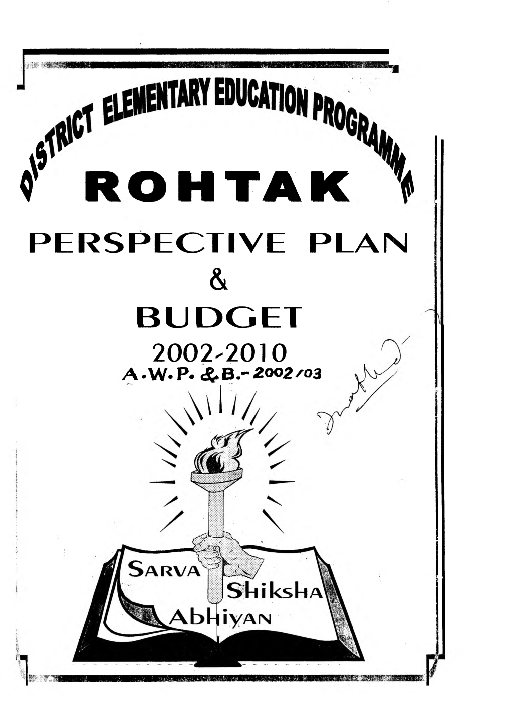 I ROHTAK ^ PERSPECTIVE PLAN & BUDGET 2002-2010 A