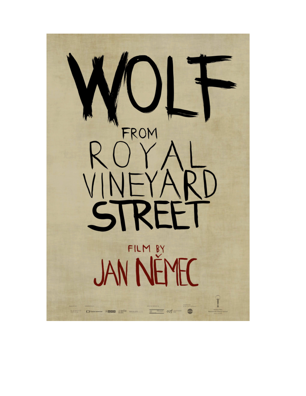 The Wolf from Royal Vineyard Street Written and Directed by Jan Němec