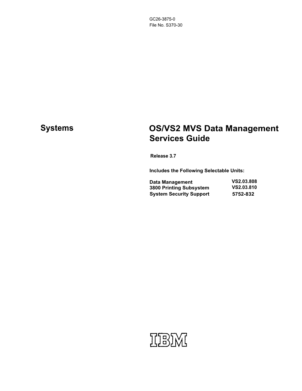 GC26-3875-0 OS/VS2 MVS Data Management Services Guide