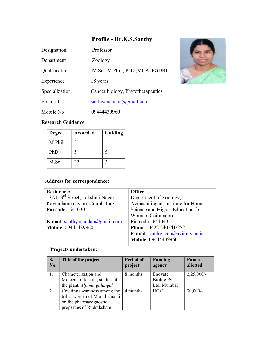 Profile - Dr.K.S.Santhy Designation : Professor