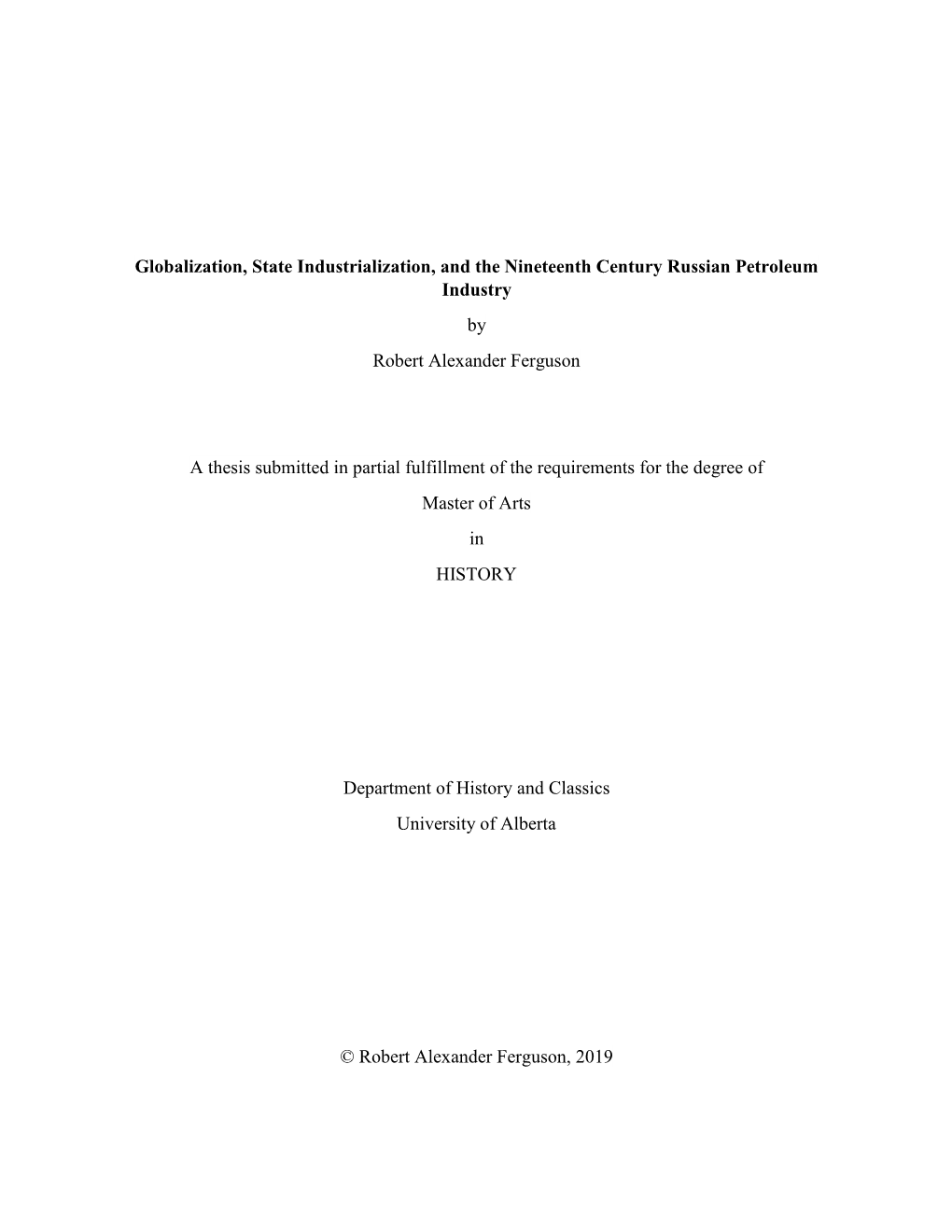 Globalization, State Industrialization, and the Nineteenth Century Russian Petroleum Industry by Robert Alexander Ferguson