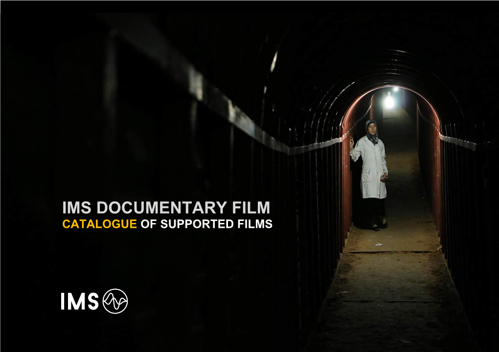 Ims Documentary Film Catalogue of Supported Films