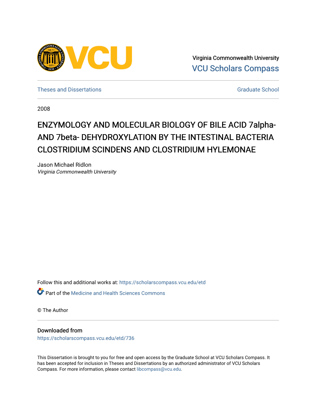 ENZYMOLOGY and MOLECULAR BIOLOGY of BILE ACID 7Alpha- and 7Beta- DEHYDROXYLATION by the INTESTINAL BACTERIA CLOSTRIDIUM SCINDENS and CLOSTRIDIUM HYLEMONAE