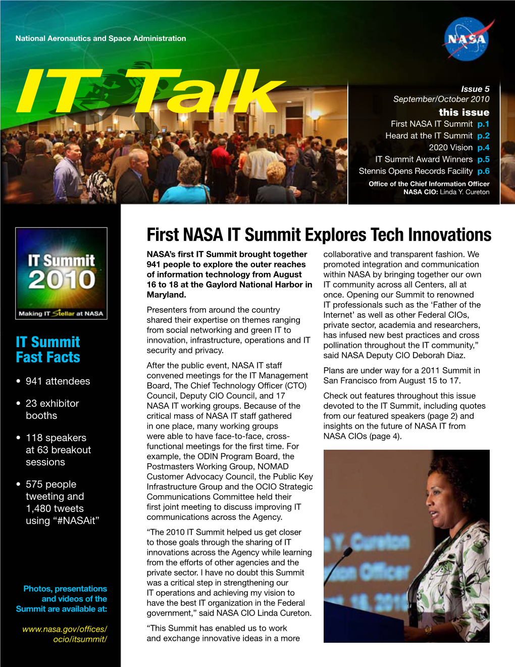 First NASA IT Summit Explores Tech Innovations NASA’S First IT Summit Brought Together Collaborative and Transparent Fashion