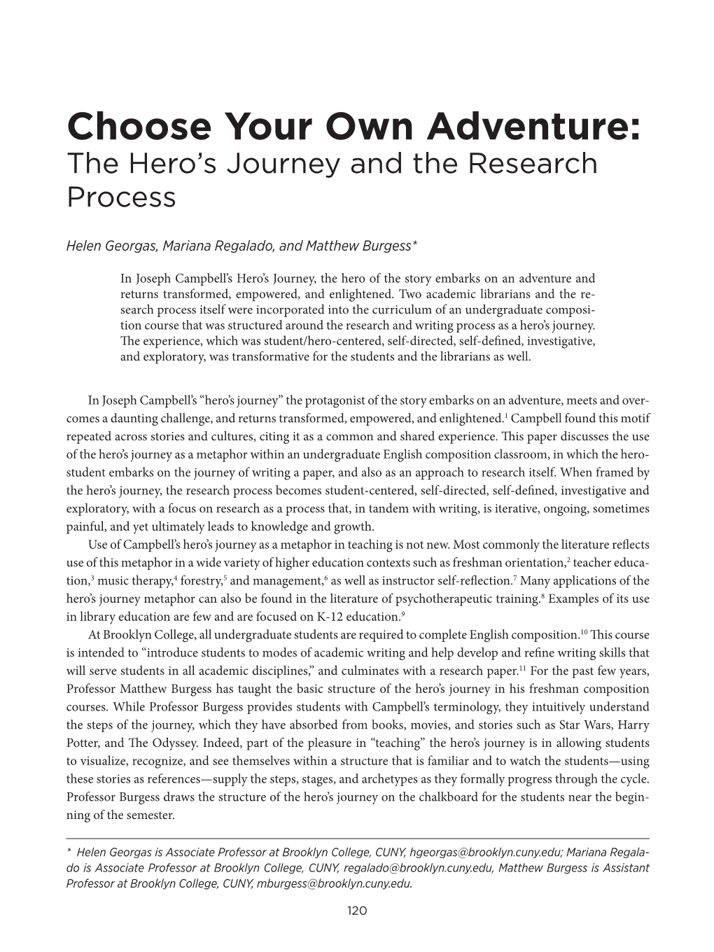 Choose Your Own Adventure: the Hero’S Journey and the Research Process