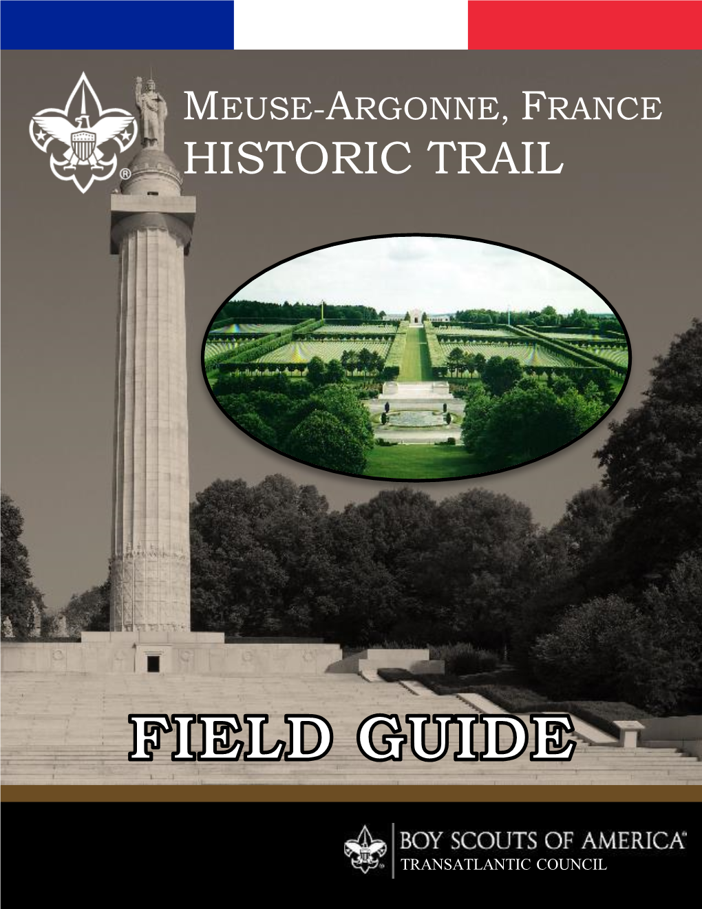 Field Guide: Meuse-Argonne Historic Trail