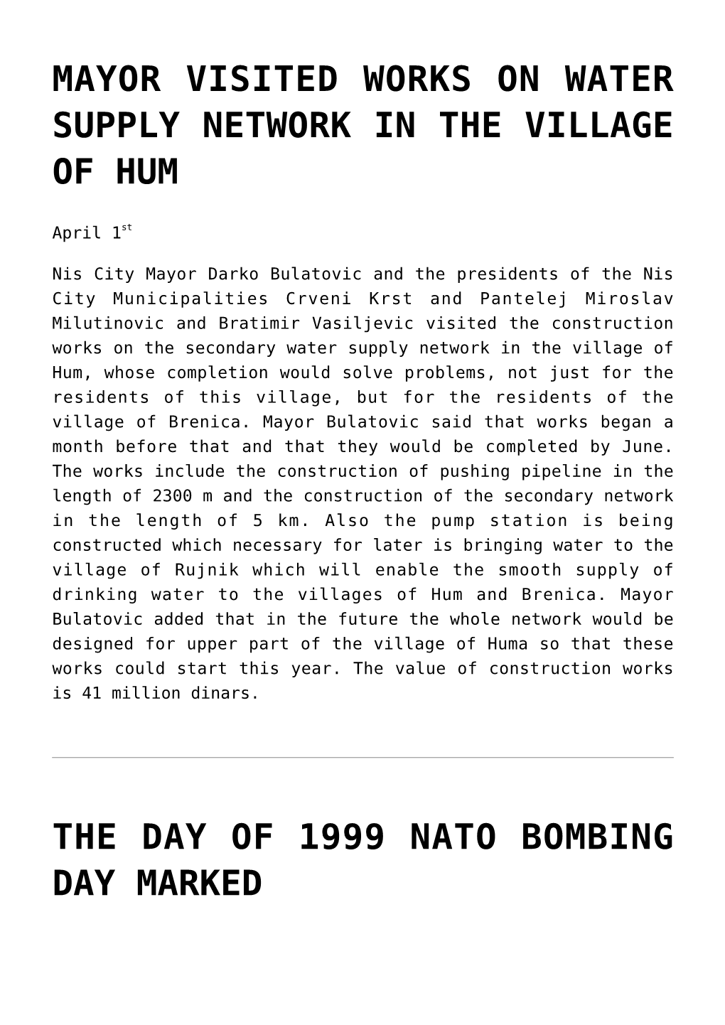 Mayor Visited Works on Water Supply Network in the Village of Hum,The Day of 1999 Nato Bombing Day Marked,Nis As the Center