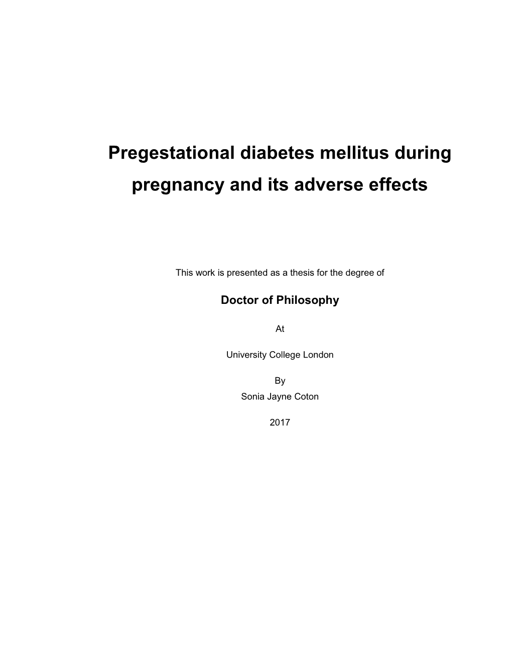 Pregestational Diabetes Mellitus During Pregnancy and Its Adverse Effects