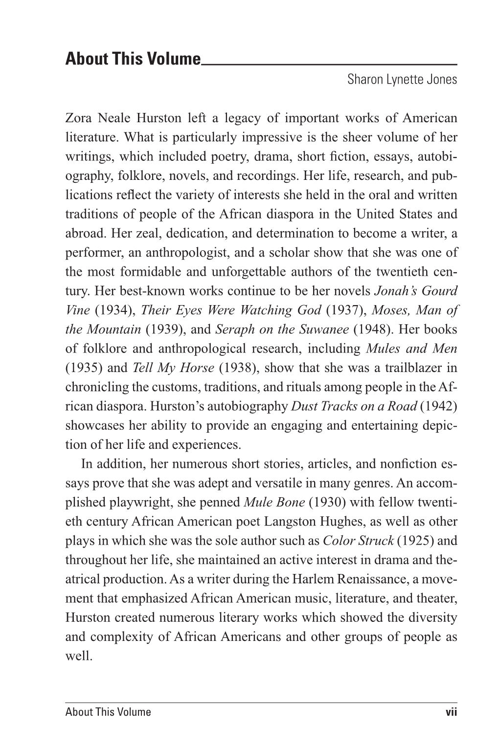 On Zora Neale Hurston with Essays That Provide Analysis, Interpretation, and Evaluation of Hurston As an Author Whose Legacy Left a Lasting Impact and Impression