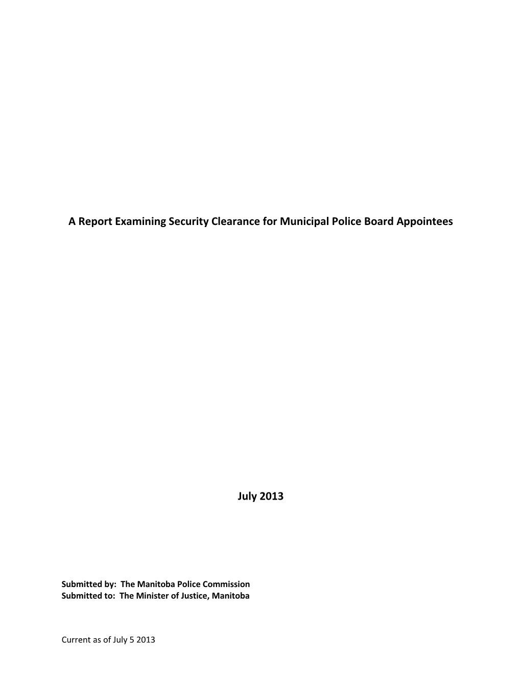 A Report Examining Security Clearance for Municipal Police Board Appointees July 2013