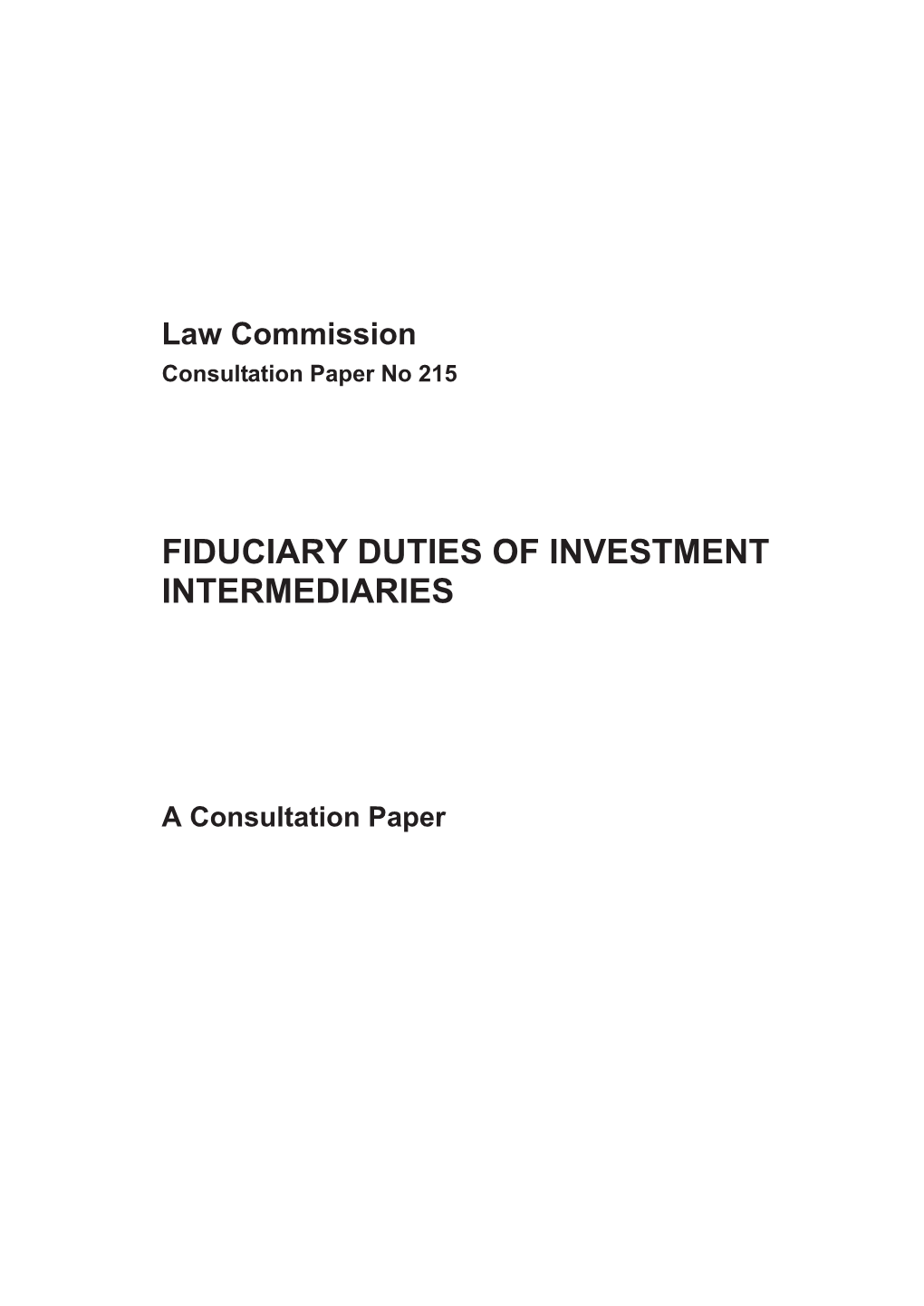 Fiduciary Duties of Investment Intermediaries: a Consultation Paper