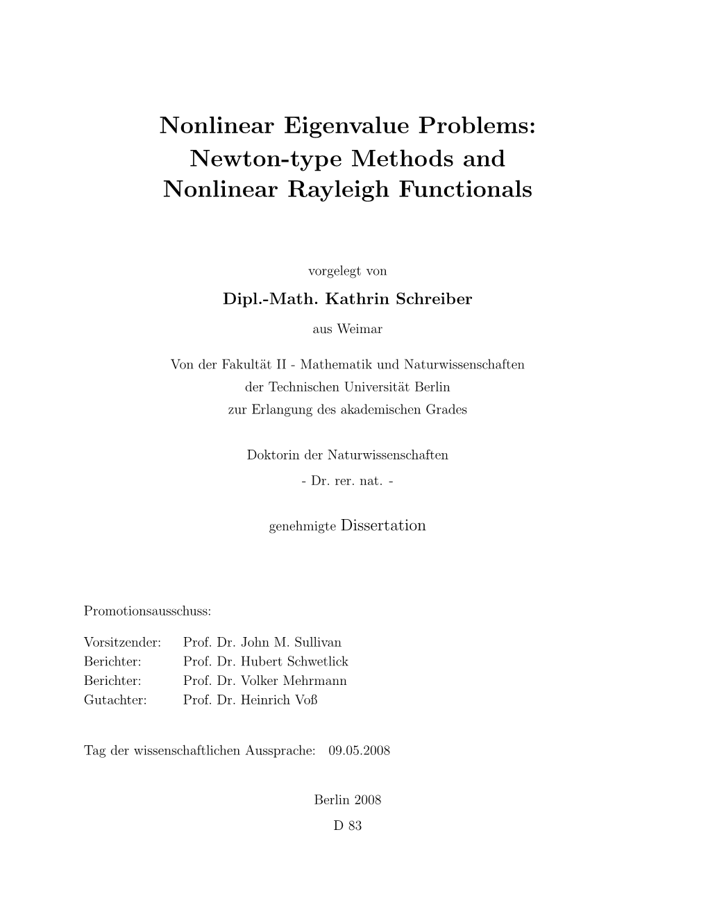 Nonlinear Eigenvalue Problems: Newton-Type Methods and Nonlinear Rayleigh Functionals