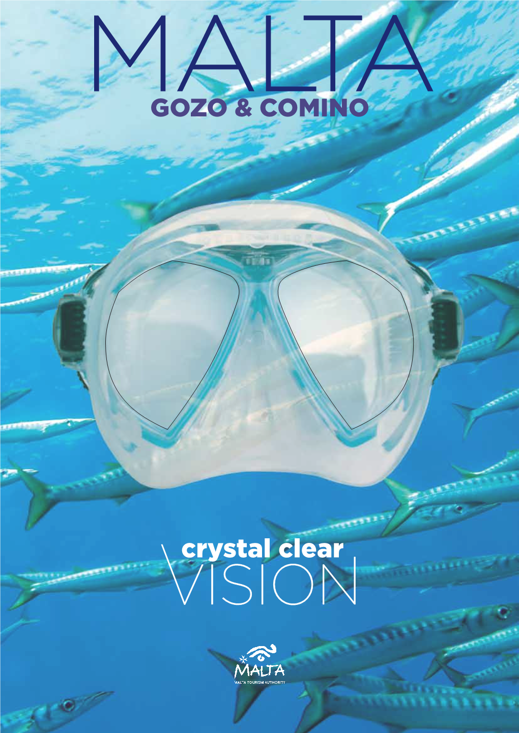 Crystal Clear the Maltese Islands Were Voted the Third Best Dive Destination Worldwide in 2009, by the Readers of ‘Diver’ Magazine, UK