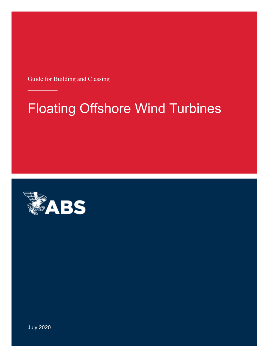 Guide for Building and Classing Floating Offshore Wind Turbines 2020
