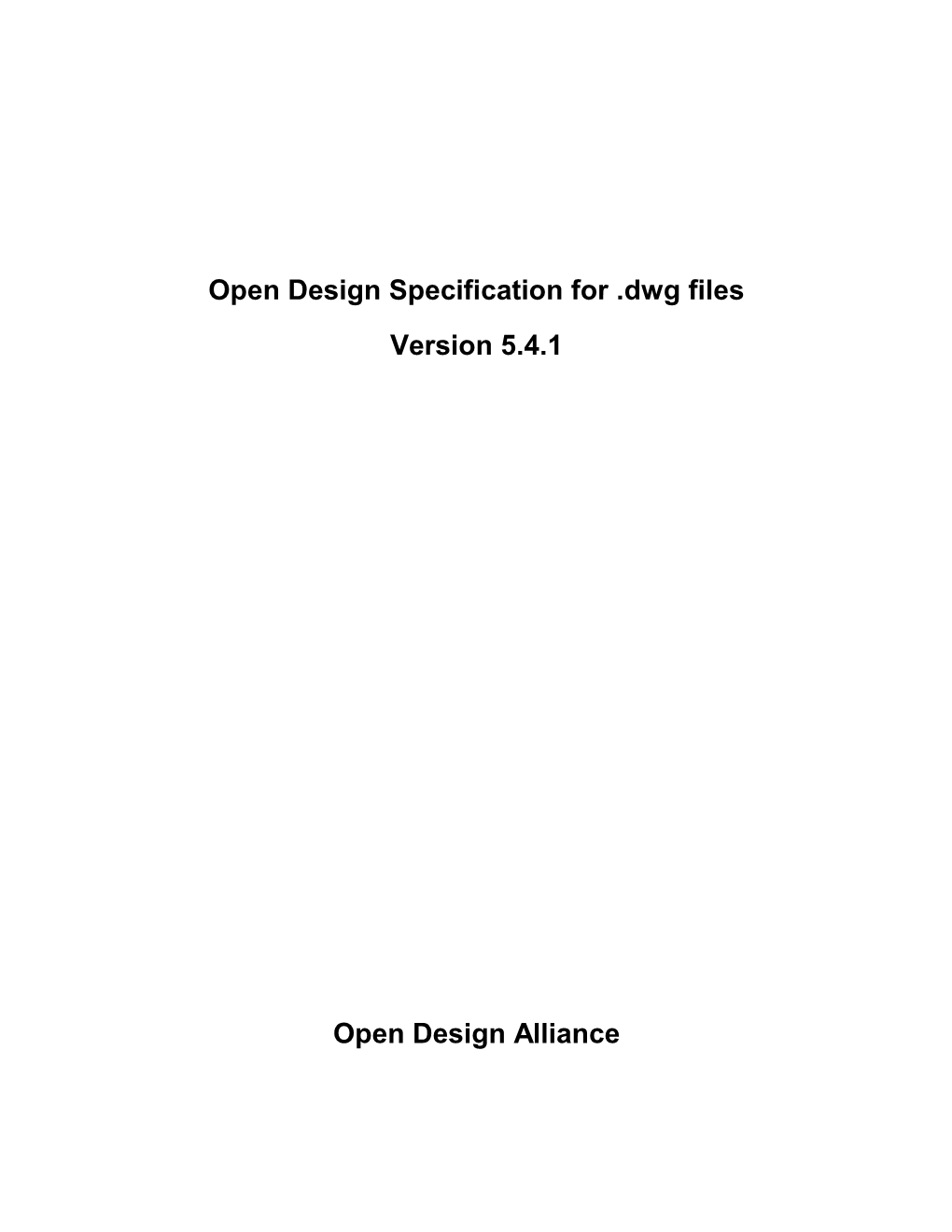 Open Design Specification for .Dwg Files Version 5.4.1 Open Design Alliance