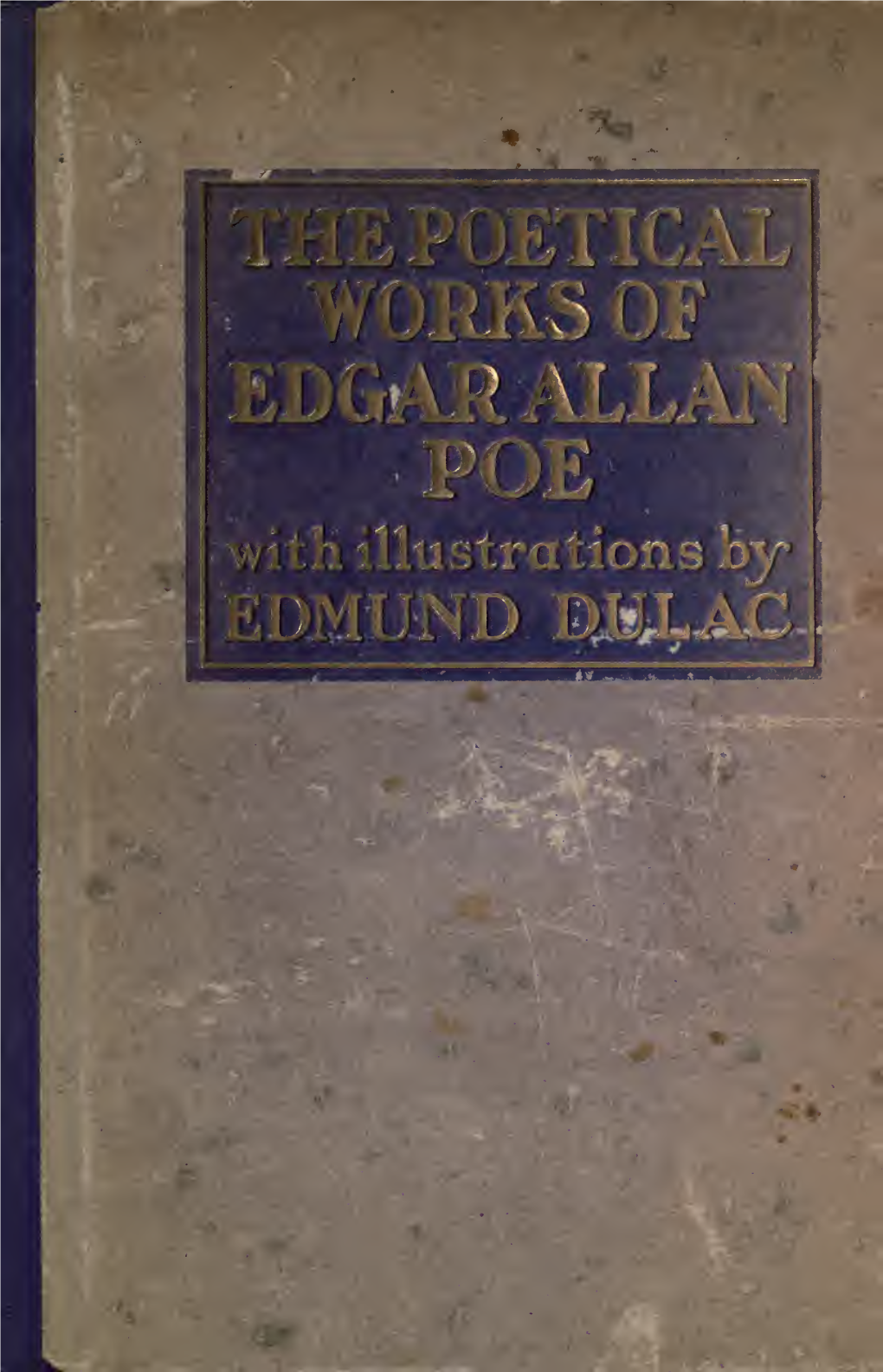 The Poetical Works of Edgar Allan Poe;