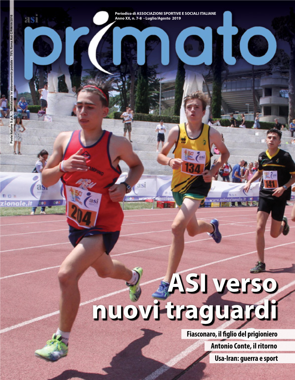 ASI Verso Nuovi Traguardi Fiasconaro, Il Figlio Del Prigioniero Antonio Conte, Il Ritorno Usa-Iran: Guerra E Sport EDITORIALE