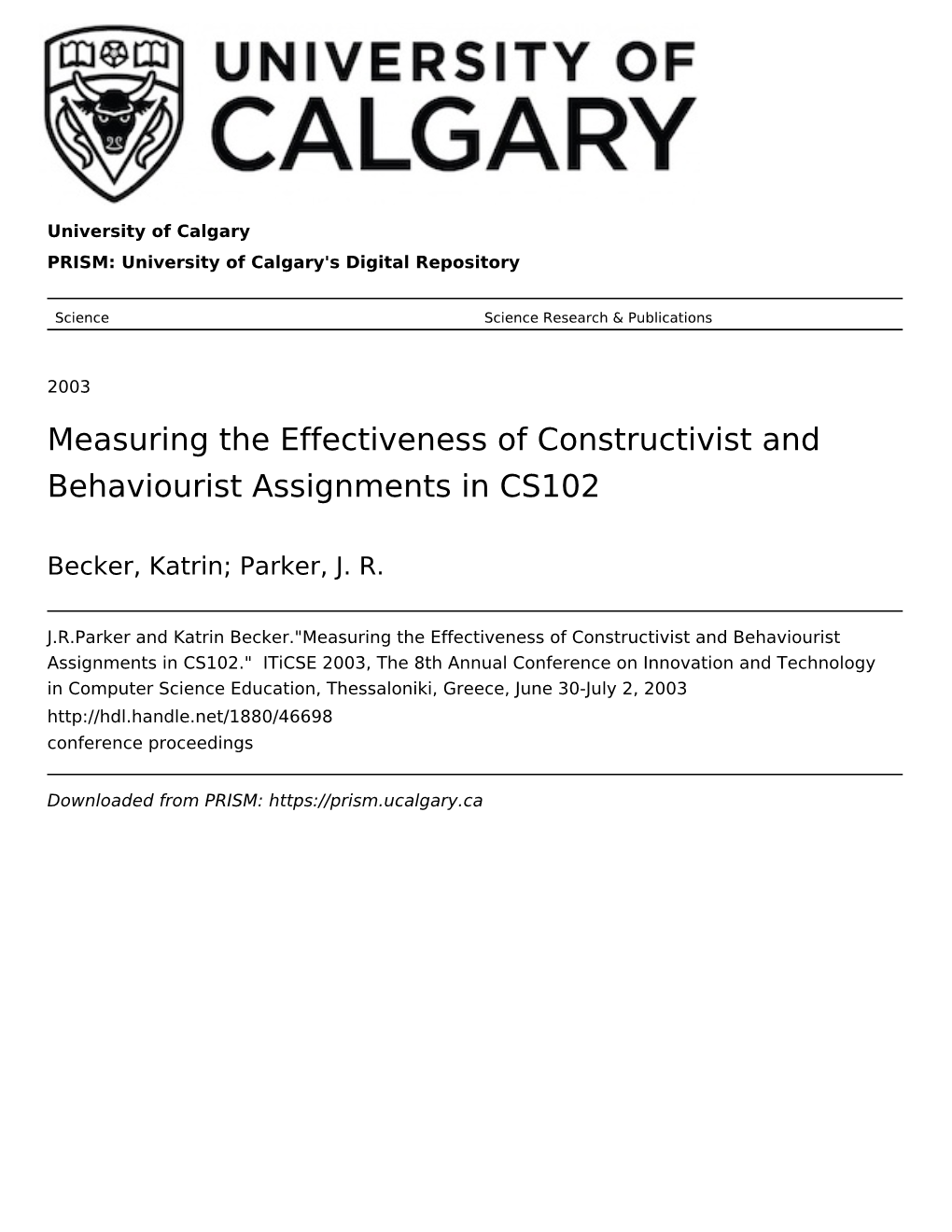 Measuring the Effectiveness of Constructivist and Behaviourist Assignments in CS102