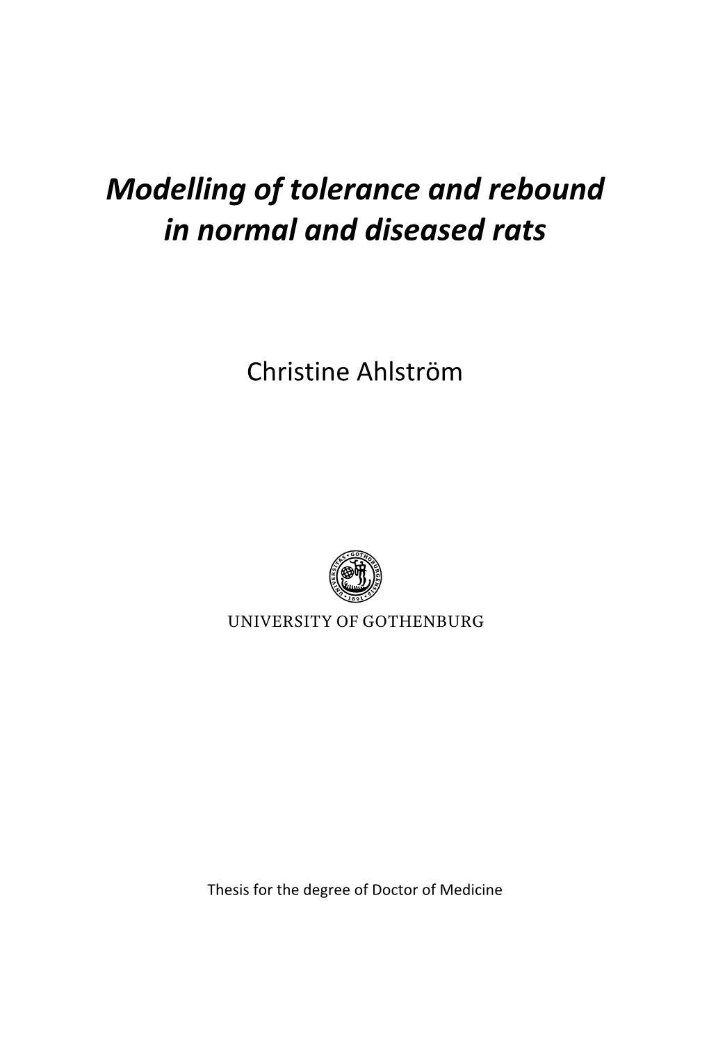 Modelling of Tolerance and Rebound in Normal and Diseased Rats