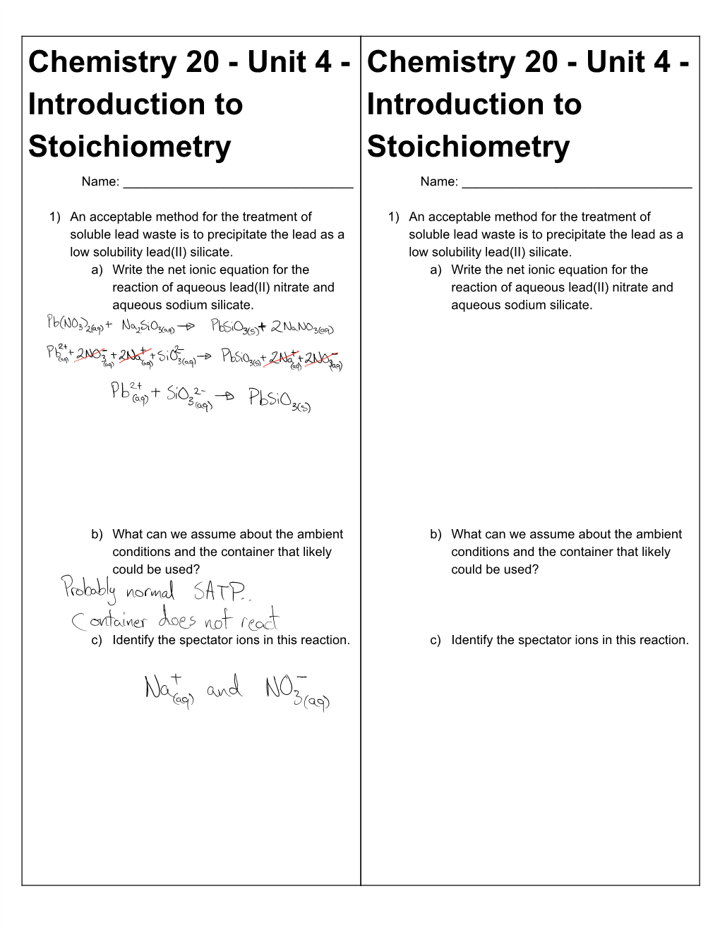 Unit 4 - Chemistry 20 - Unit 4 - Introduction to Introduction to Stoichiometry Stoichiometry Name: ______Name: ______