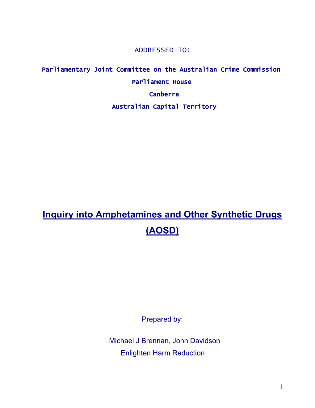 Inquiry Into Amphetamines & Other Synthetic Drugs (AOSD)