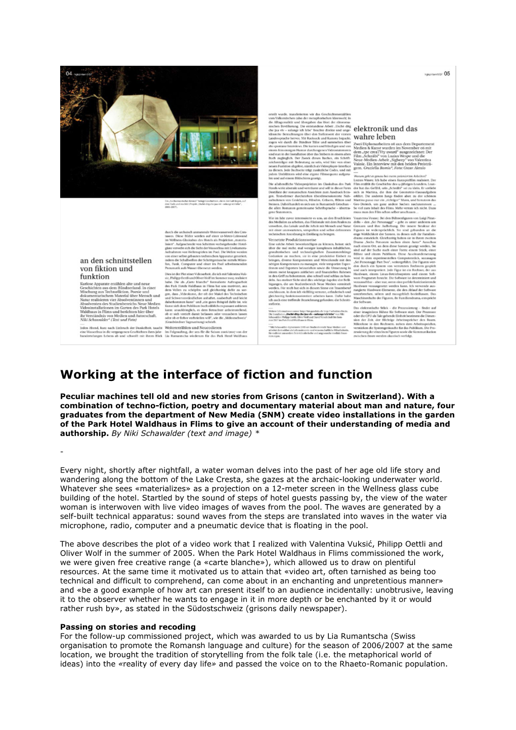 Working at the Interface of Fiction and Function